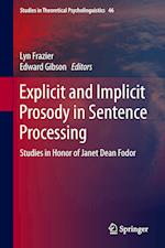 Explicit and Implicit Prosody in Sentence Processing