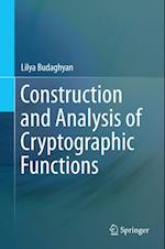 Construction and Analysis of Cryptographic Functions