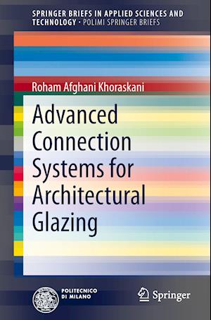 Advanced Connection Systems for Architectural Glazing