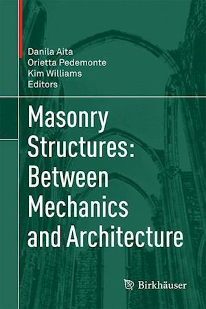 Masonry Structures: Between Mechanics and Architecture