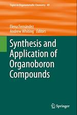 Synthesis and Application of Organoboron Compounds