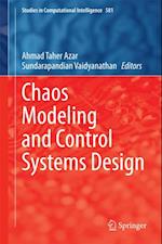 Chaos Modeling and Control Systems Design