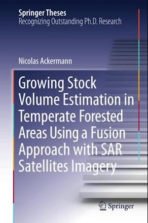 Growing Stock Volume Estimation in Temperate Forested Areas Using a Fusion Approach with SAR Satellites Imagery