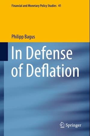 In Defense of Deflation