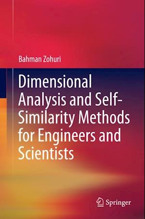 Dimensional Analysis and Self-Similarity Methods for Engineers and Scientists