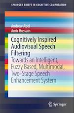 Cognitively Inspired Audiovisual Speech Filtering