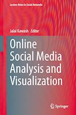 Online Social Media Analysis and Visualization