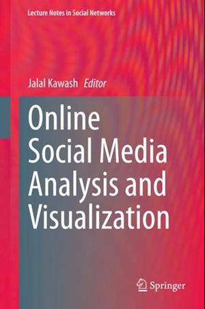 Online Social Media Analysis and Visualization