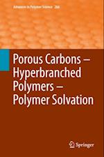 Porous Carbons - Hyperbranched Polymers - Polymer Solvation