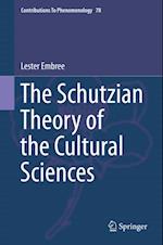Schutzian Theory of the Cultural Sciences
