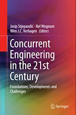 Concurrent Engineering in the 21st Century