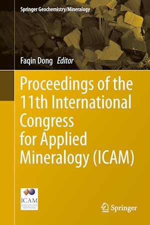 Proceedings of the 11th International Congress for Applied Mineralogy (ICAM)