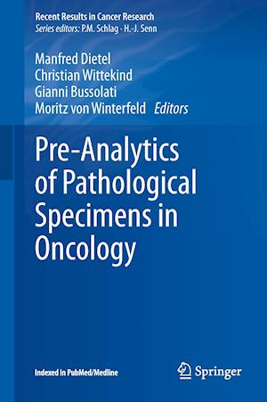 Pre-Analytics of Pathological Specimens in Oncology