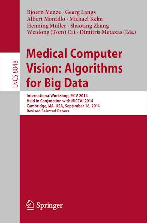 Medical Computer Vision: Algorithms for Big Data