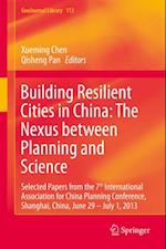 Building Resilient Cities in China: The Nexus between Planning and Science