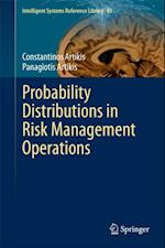 Probability Distributions in Risk Management Operations