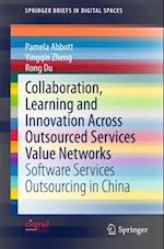 Collaboration, Learning and Innovation Across Outsourced Services Value Networks