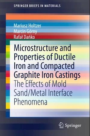 Microstructure and Properties of Ductile Iron and Compacted Graphite Iron Castings