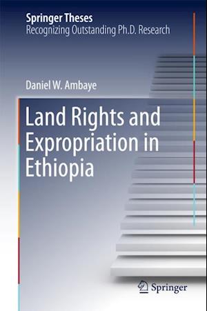 Land Rights and Expropriation in Ethiopia