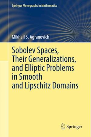 Sobolev Spaces, Their Generalizations and Elliptic Problems in Smooth and Lipschitz Domains