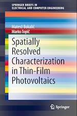 Spatially Resolved Characterization in Thin-Film Photovoltaics