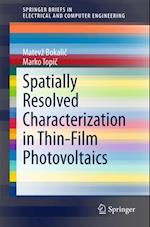 Spatially Resolved Characterization in Thin-Film Photovoltaics