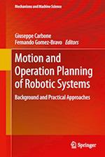 Motion and Operation Planning of Robotic Systems