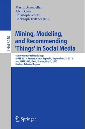 Mining, Modeling, and Recommending 'Things' in Social Media