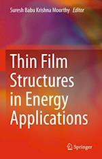 Thin Film Structures in Energy Applications