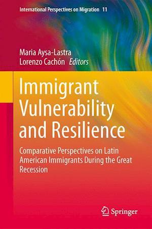 Immigrant Vulnerability and Resilience