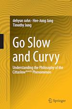 Go Slow and Curvy