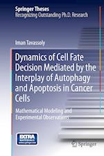 Dynamics of Cell Fate Decision Mediated by the Interplay of Autophagy and Apoptosis in Cancer Cells