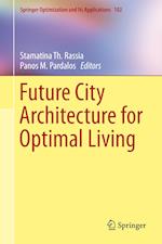 Future City Architecture for Optimal Living