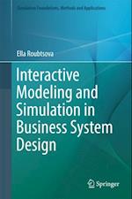 Interactive Modeling and Simulation in Business System Design