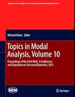 Topics in Modal Analysis, Volume 10