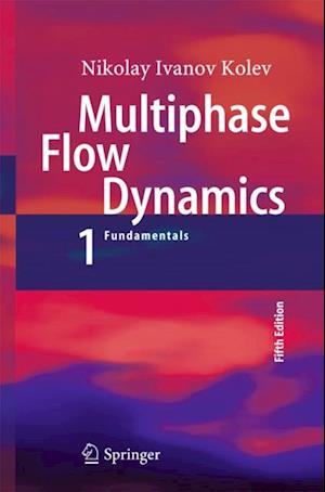 Multiphase Flow Dynamics 1