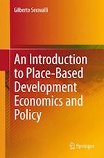 An Introduction to Place-Based Development Economics and Policy