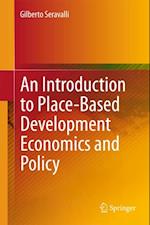 Introduction to Place-Based Development Economics and Policy