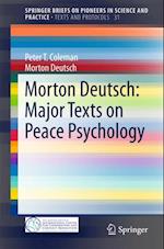 Morton Deutsch: Major Texts on Peace Psychology