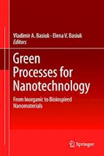 Green Processes for Nanotechnology