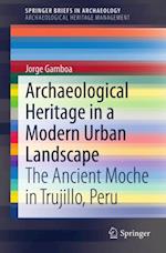 Archaeological Heritage in a Modern Urban Landscape