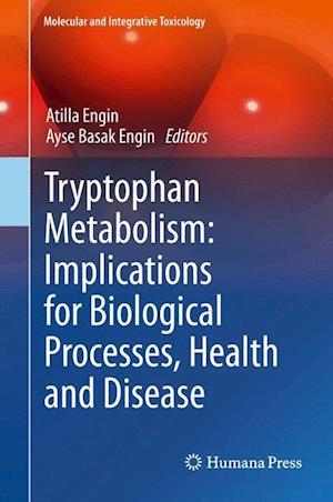 Tryptophan Metabolism: Implications for Biological Processes, Health and Disease