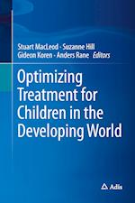 Optimizing Treatment for Children in the Developing World