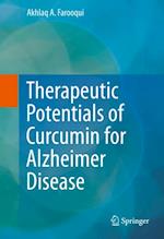 Therapeutic Potentials of Curcumin for Alzheimer Disease