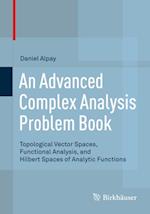 Advanced Complex Analysis Problem Book