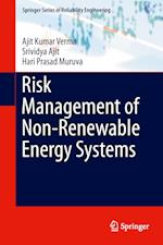 Risk Management of Non-Renewable Energy Systems