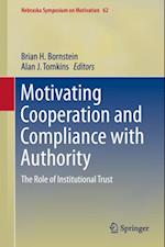 Motivating Cooperation and Compliance with Authority