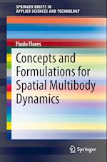 Concepts and Formulations for Spatial Multibody Dynamics