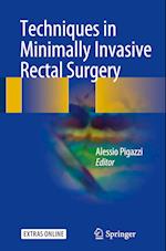 Techniques in Minimally Invasive Rectal Surgery