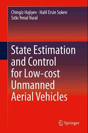 State Estimation and Control for Low-cost Unmanned Aerial Vehicles
